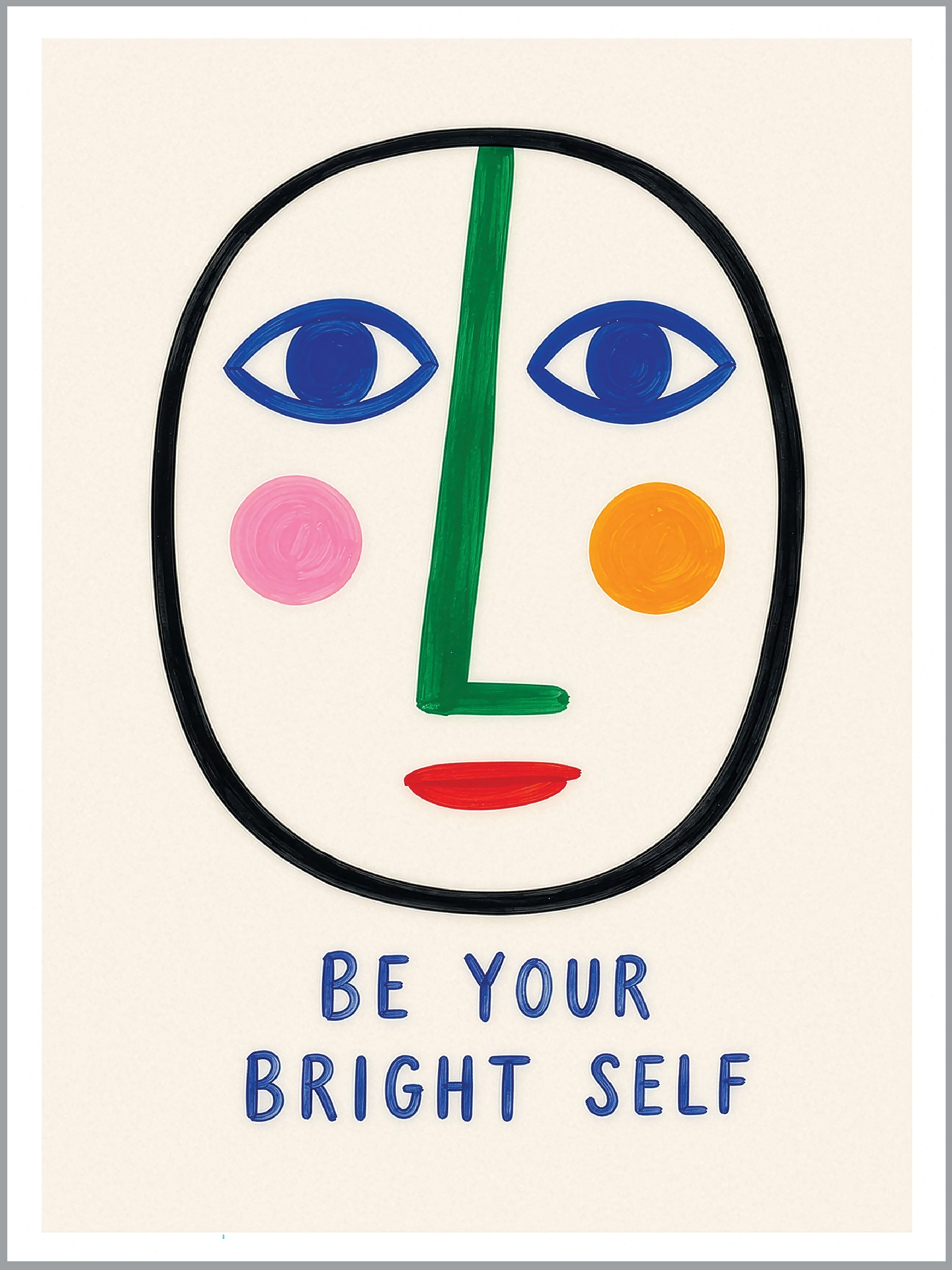 Be Your Bright Self Print