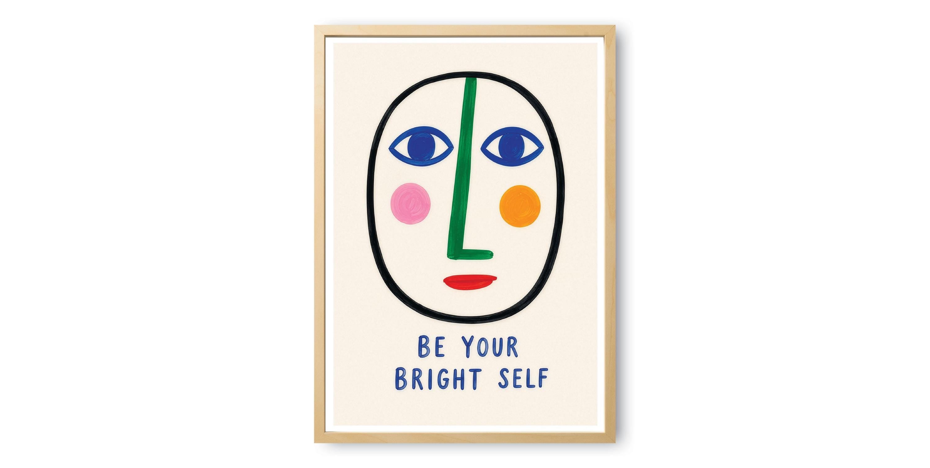 Be Your Bright Self Print