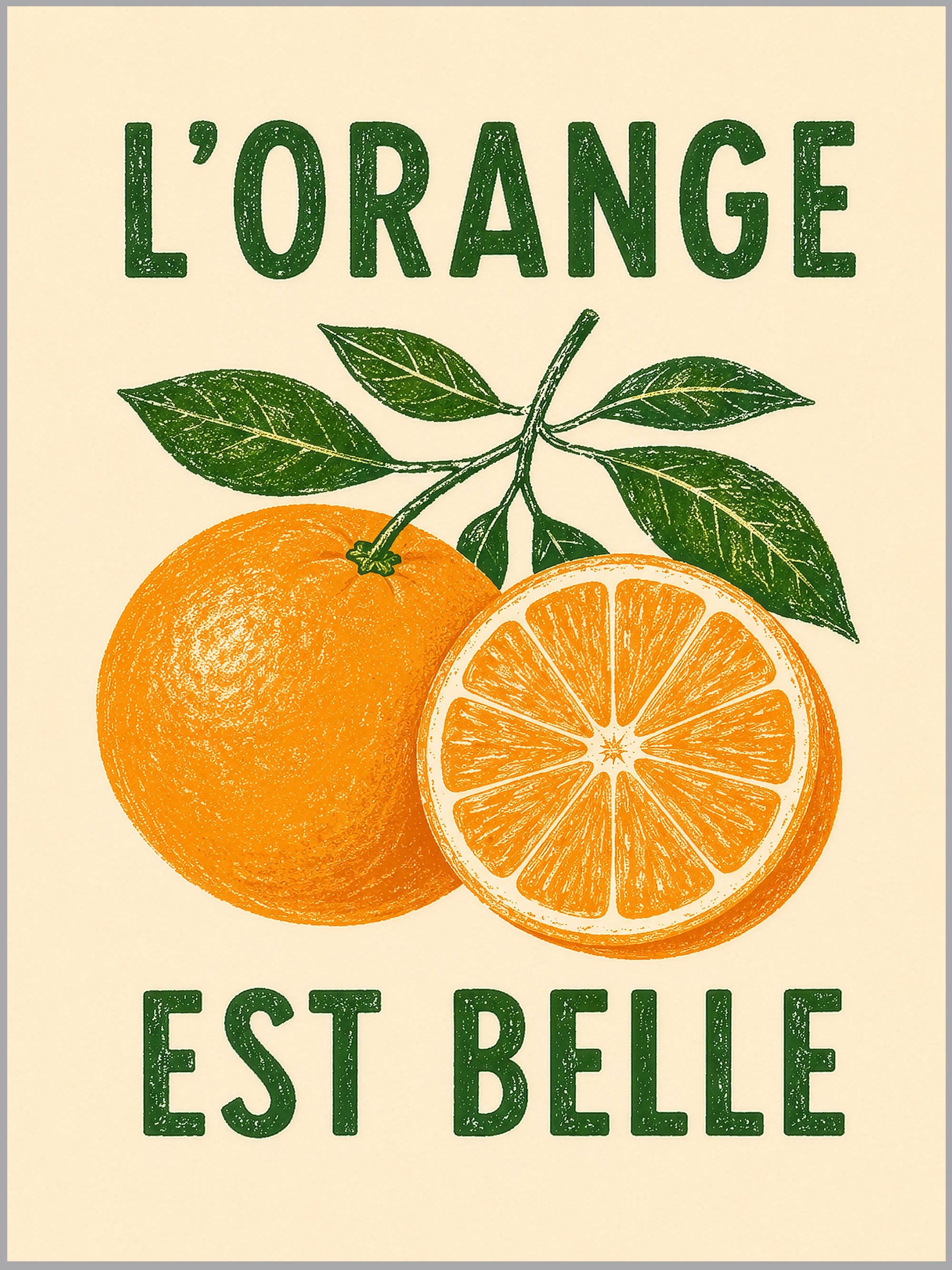L’Orange Est Belle Print