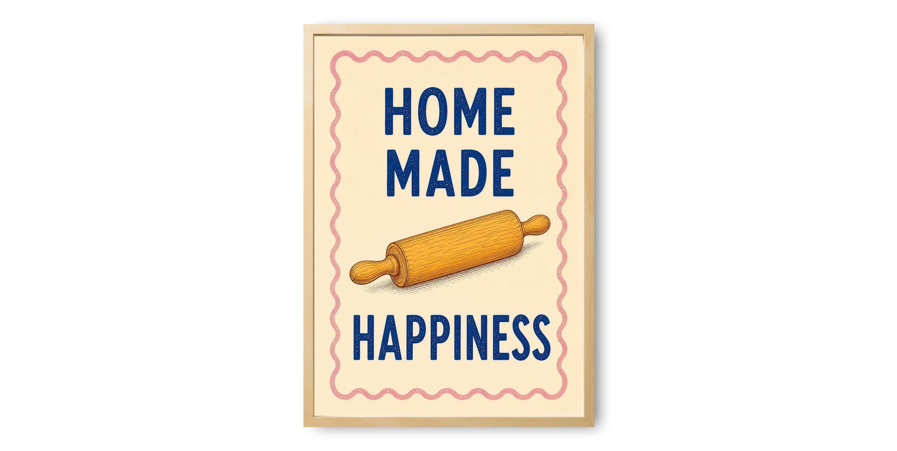 Home Made Happiness Print