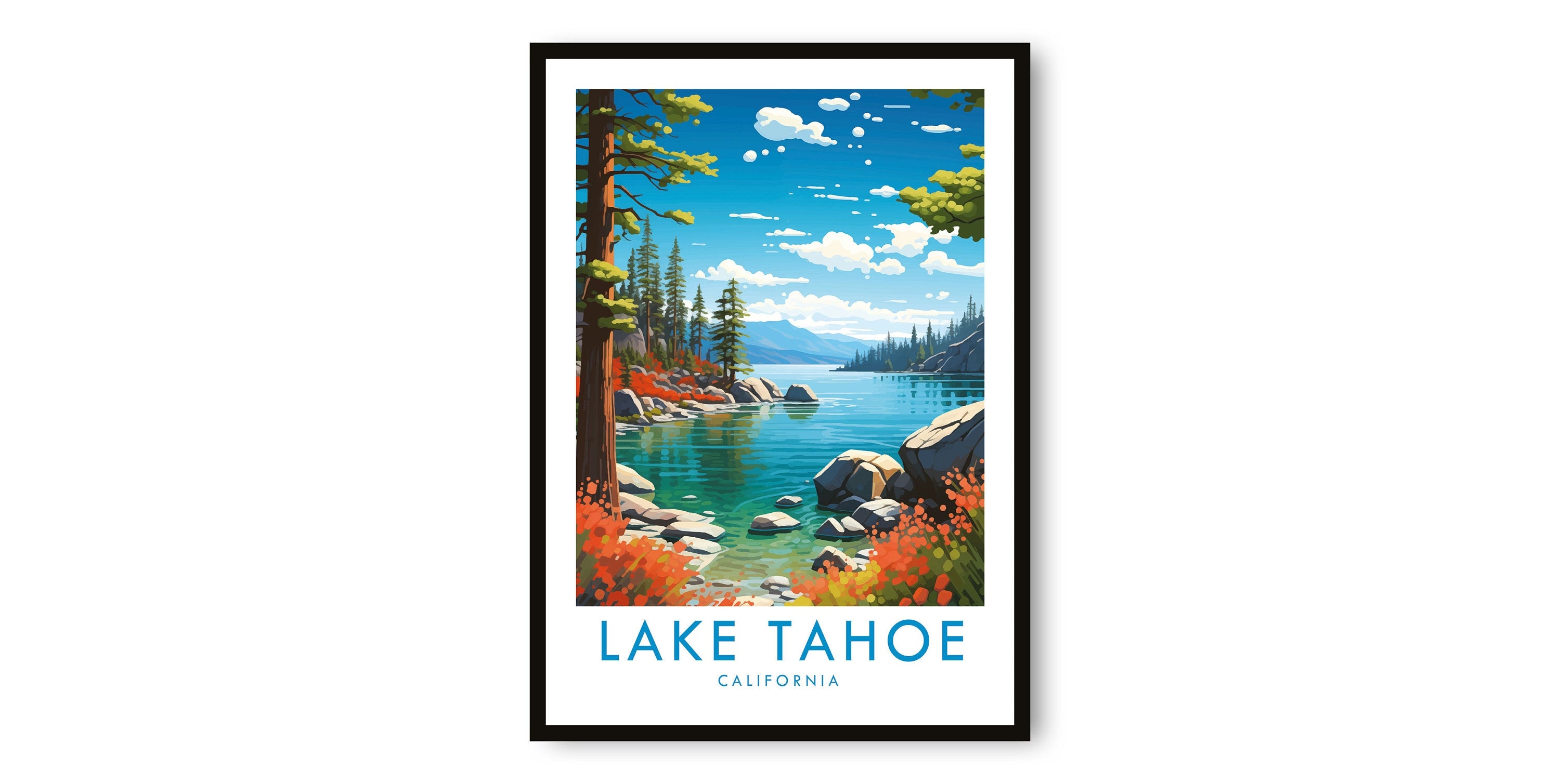 Lake Tahoe Travel Print, Lake Tahoe Travel Poster, California Print, Travel Decor, Popular Print, Birthday Gift, A1/A2/A3/A4/A5